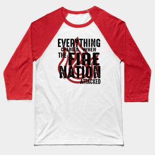 Everything Changed Baseball T-Shirt